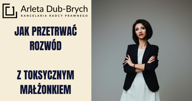 Jak przetrwać rozwód z toksycznym małżonkiem? Jak przetrwać rozwód z toksycznym małżonkiem?