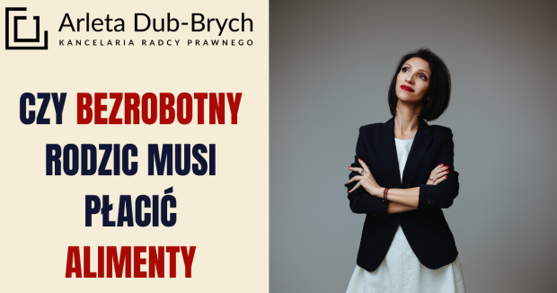 Czy bezrobotny rodzic musi płacić alimenty? Radca prawny wyjaśnia