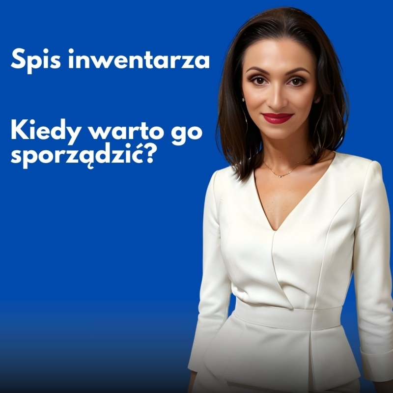 Spis inwentarza – kiedy warto go sporządzić