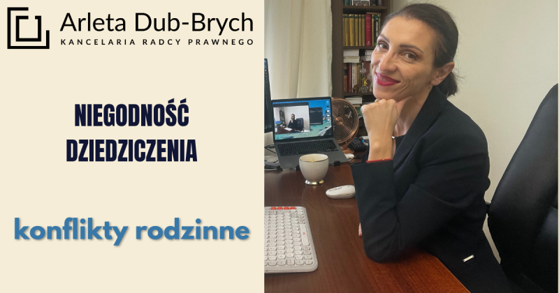 Niegodność dziedziczenia a konflikty rodzinne
